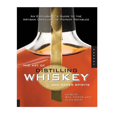 Art of Distilling Whisky and Other Spirits